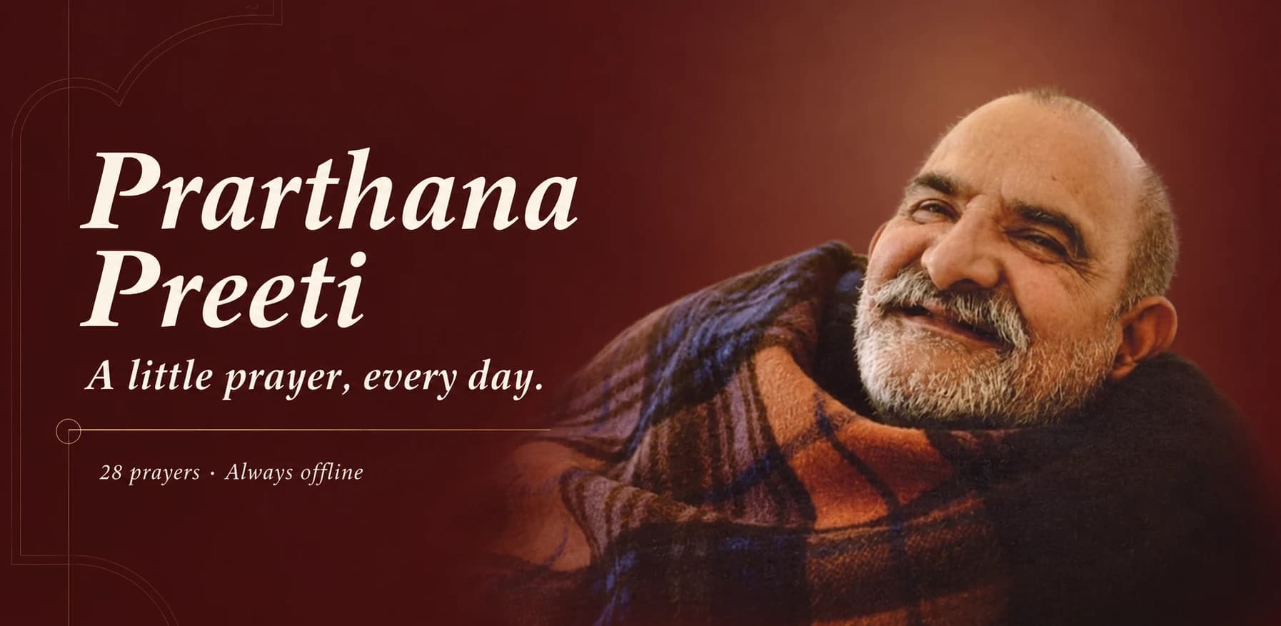 Maharajji smiling beside the words Prarthana Preeti. A little prayer, every day. 28 prayers, always offline.